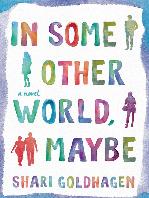 Title details for In Some Other World, Maybe by Shari Goldhagen - Wait list